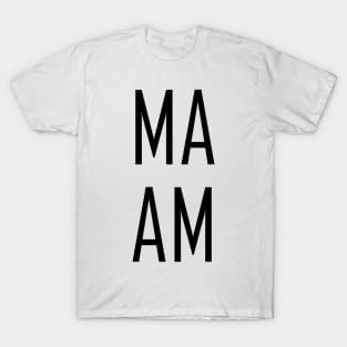 M A A M (M A M A) Black T-Shirt